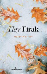 Hey Firak - Çıra Yayınları