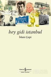 Hey Gidi İstanbul - İş Bankası Yayınları