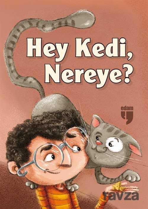 Hey Kedi, Nereye? - 1