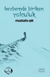 Heybemde Biriken Yolculuk - İbrişim Kitap