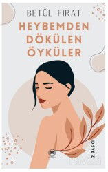 Heybemden Dökülen Öyküler - Siyah Beyaz Yayınları