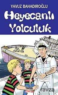 Heyecanlı Yolculuk - Nesil Çocuk Yayınları