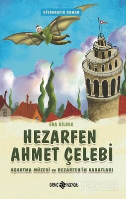 Hezarfen Ahmet Çelebi / Uçurtma Müzesi ve Hazerfen'in Kanatları - 1