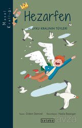 Hezarfen ve Uyku Kralının Tüyleri / Masal Krallığı - Ketebe Çocuk