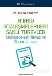 Hibrid Sözleşmelerdeki Saklı Türevler / Muhasebeleştirilmesi ve Raporlanması - Türkmen Kitabevi