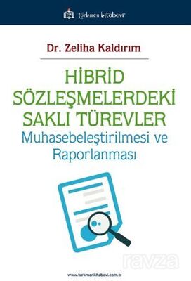 Hibrid Sözleşmelerdeki Saklı Türevler / Muhasebeleştirilmesi ve Raporlanması - 1