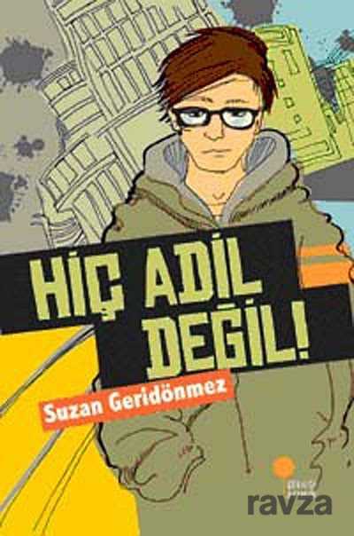 Hiç Adil Değil! - Günışığı Kitaplığı