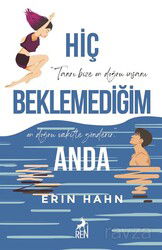 Hiç Beklemediğim Anda - Ren Kitap