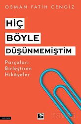 Hiç Böyle Düşünmemiştim - Çınaraltı Yayın Dağıtım