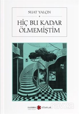 Hiç Bu Kadar Ölmemiştim - 1