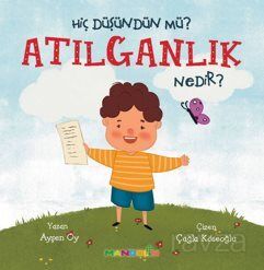 Hiç Düşündün Mü? Atılganlık Nedir? - 1