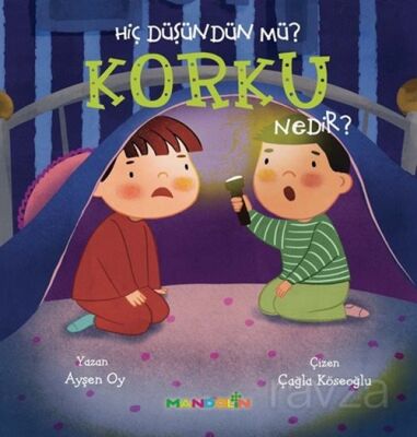 Hiç Düşündün Mü? Korku Nedir? - 1