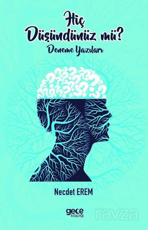 Hiç Düşündünüz Mü ? - Gece Kitaplığı