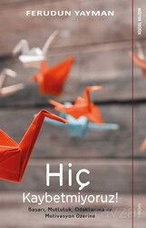 Hiç Kaybetmiyoruz - Sola Yayınları