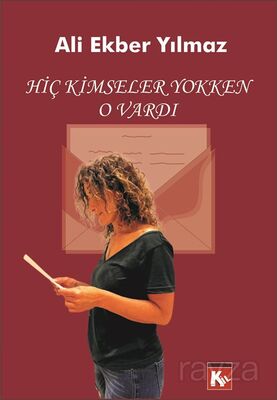 Hiç Kimseller Yokken O Vardı - 1