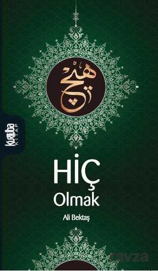 Hiç Olmak - Kurtuba Kitap