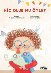 Hiç Olur Mu Öyle? - ABM Yayınevi