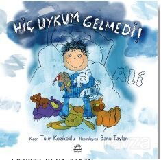 Hiç Uykum Gelmedi! Ali - İletişim Yayınları