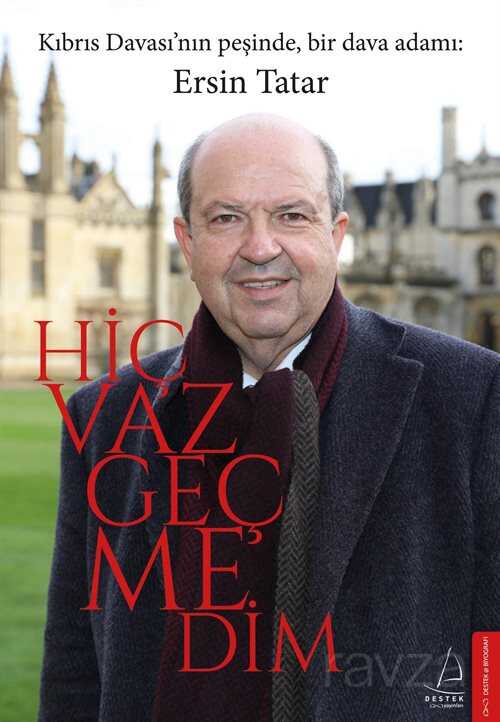 Hiç Vazgeçmedim - Destek Yayınları