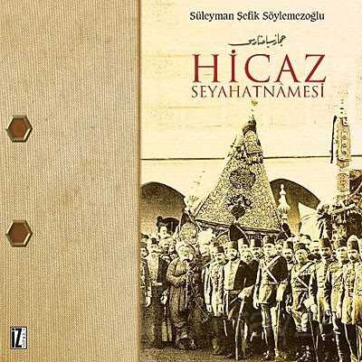 Hicaz Seyahatnamesi - İz Yayıncılık