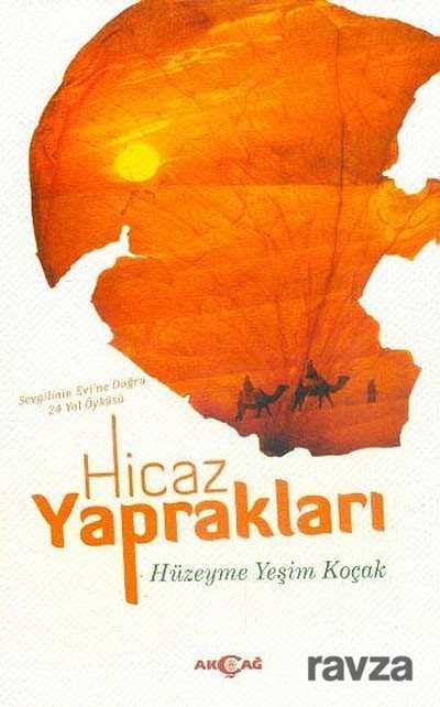 Hicaz Yaprakları - Akçağ Yayınları