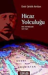 Hicaz Yolculuğu - İnkılab Yayınları