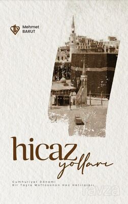 Hicaz Yolları - 1