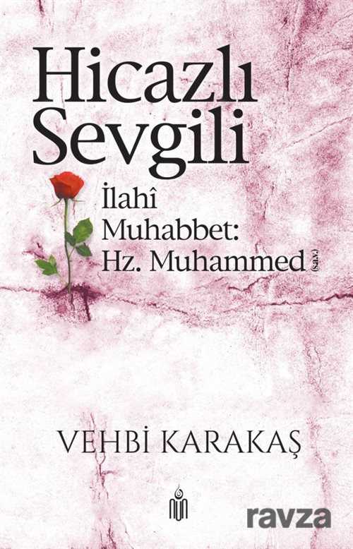 Hicazlı Sevgili - Nun Yayıncılık