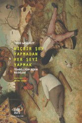 Hiçbir Şey Yapmadan Her Şeyi Yapmak - İdeal Kültür Yayıncılık