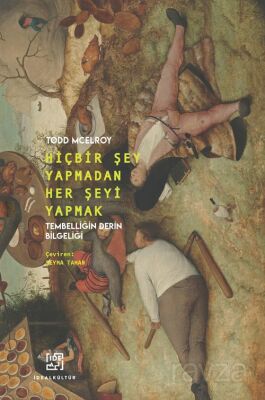 Hiçbir Şey Yapmadan Her Şeyi Yapmak - 1