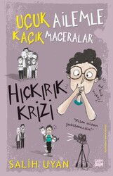 Hıçkırık Krizi / Uçuk Ailemle Kaçık Maceralar - Carpe Diem Kitap