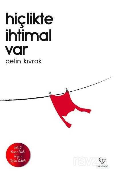 Hiçlikte İhtimal Var - Varlık Yayınları