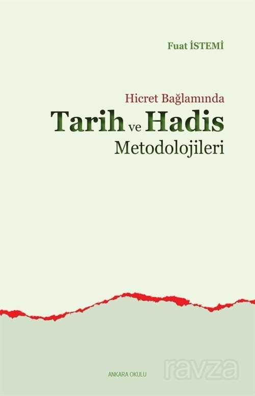 Hicret Bağlamında Tarih ve Hadis Metodolojileri - Ankara Okulu Yayınları
