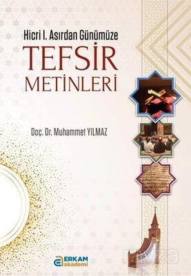 Hicri I. Asırdan Günümüze Tefsir Metinleri - 1