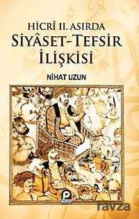 Hicri II. Asırda Siyaset-Tefsir İlişkisi - Pınar Yayınları