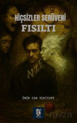 Hiçsizler Serüveni Fısıltı - Arkhe