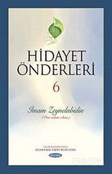 Hidayet Önderleri-6 / İmam Zeynelabidin (Ona Selam Olsun) - Kevser Yayınları