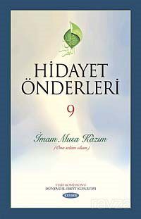 Hidayet Önderleri-9 / İmam Musa Kazım (Ona Selam Olsun) - 1