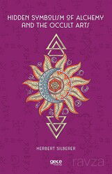 Hidden Symbolism of Alchemy and the Occult Arts - Gece Kitaplığı