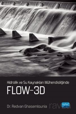 Hidrolik ve Su Kaynakları Mühendisliğinde FLOW-3D - 1