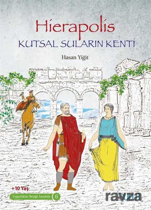 Hierapolis - Kutsal Suların Kenti - Bulut Yayınları