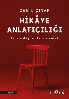 Hikaye Anlatıcılığı: Farklı Düşün Farklı Anlat - 1