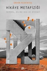 Hikaye Metafiziği / Sembol, Bilinç Dışı ve Siyaset - Pınar Yayınları