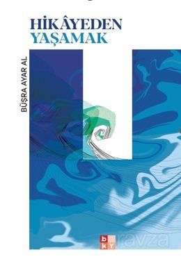Hikayeden Yaşamak - 1