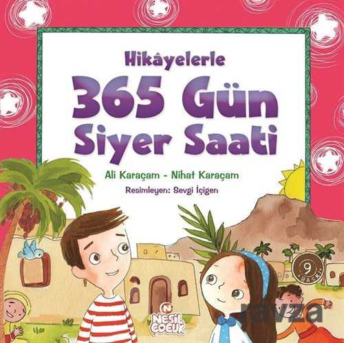 Hikayelerle 365 Gün Siyer Saati - Nesil Çocuk Yayınları