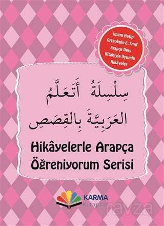 Hikayelerle Arapça Öğreniyorum Serisi İmam Hatip Ortaokulu 6. Sınıf Arapça Hikaye Seti (10 Kitap Tak - Karma Kitaplar