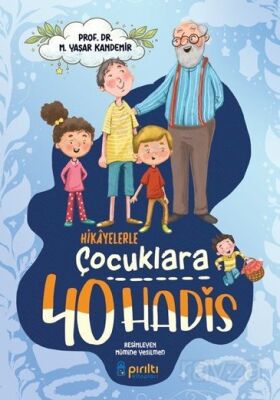 Hikayelerle Çocuklara 40 Hadis - 1