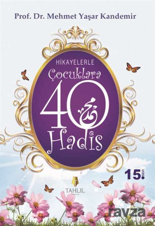 Hikayelerle Çocuklara 40 Hadis - Tahlil Yayınları