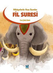 Hikayelerle Kısa Sureler / Fil Suresi - MGV Yayınları