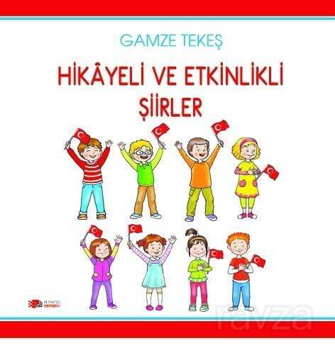 Hikayeli ve Etkinlikli Şiirler - 1